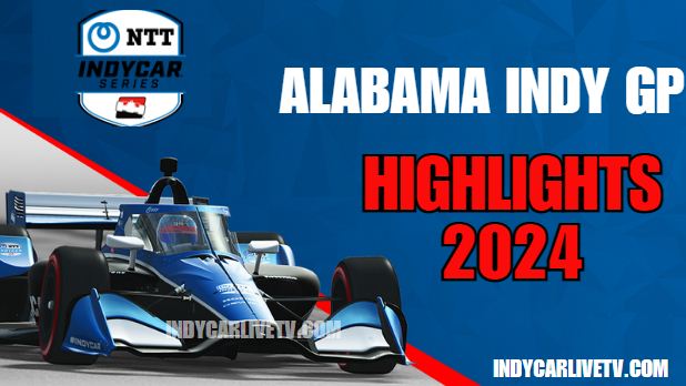 Indycar Alabama GP Race Highlights 28042024
