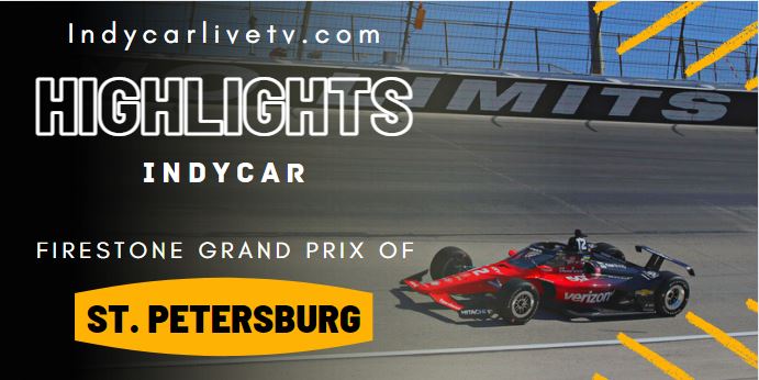 St. Petersburg Grand Prix Highlights 2022 - IndyCar